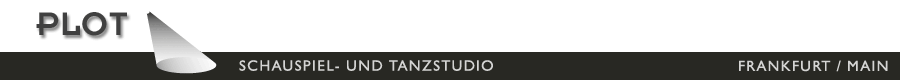 Schauspiel- und Tanzunterricht bei PLOT – Schauspiel- und Tanzstudio